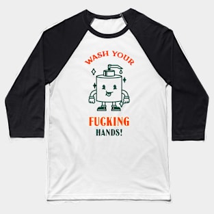 Funny Vintage "Wash Your F*cking Hands!" Cartoon Baseball T-Shirt